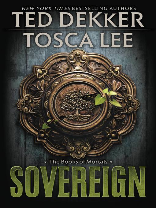 Title details for Sovereign by Ted Dekker - Available